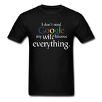 My Wife Knows Everything T Shirt