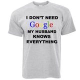 My Husband Knows Everything Joke Mens T Shirts