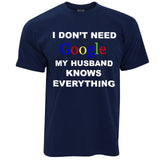 My Husband Knows Everything Joke Mens T Shirts