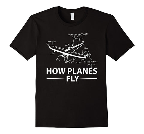 How Planes Fly T-Shirt