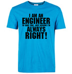 Men cotton t shirt 2018  I Am An Engineer