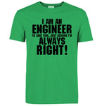 Men cotton t shirt 2018  I Am An Engineer